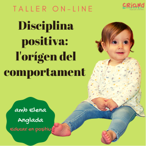 Disciplina positiva: L’orígen del comportament